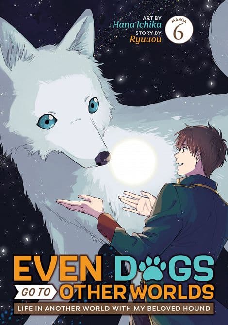 EVEN DOGS GO TO OTHER WORLDS LIFE IN ANOTHER WORLD WITH MY BELOVED HOUND ( MANGA ) VOL. 06 TP