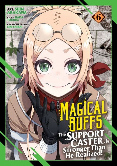 MAGICAL BUFFS THE SUPPORT CASTER IS STRONGER THAN HE REALIZED! ( MANGA ) VOL. 06 TP