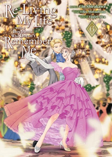 RE-LIVING MY LIFE WITH A BOYFRIEND WHO DOESN'T REMEMBER ME ( MANGA ) VOL. 06 TP