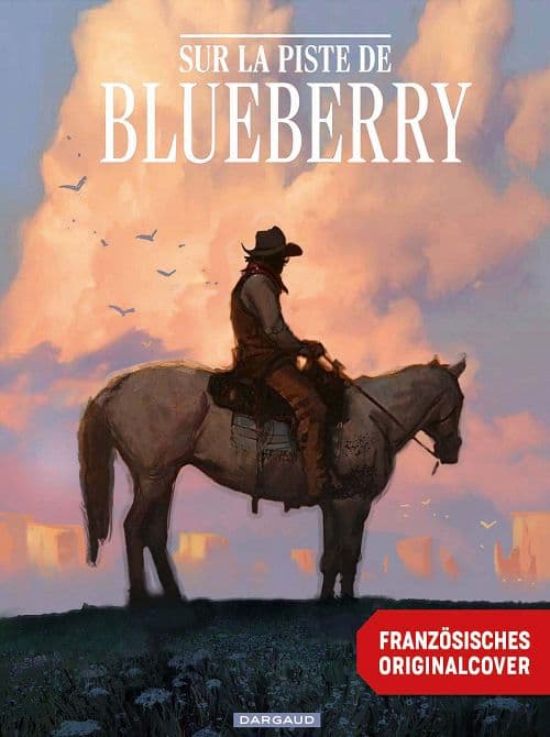 AUF DEN SPUREN VON BLUEBERRY