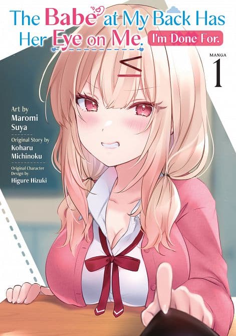 BABE AT MY BACK HAS HER EYE ON ME. I'M DONE FOR. ( MANGA ) VOL. 01 TP