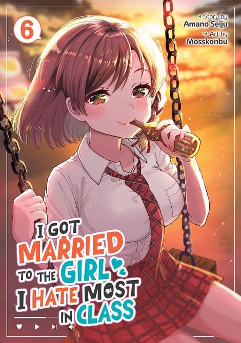 I GOT MARRIED TO THE GIRL I HATE MOST IN CLASS ( MANGA ) VOL. 06 TP