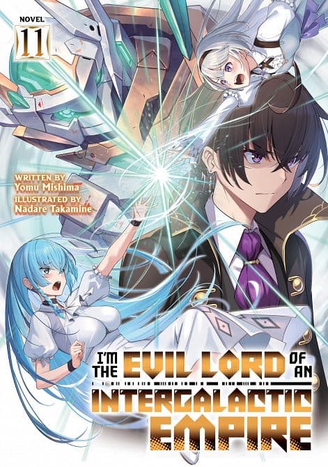 Cover Art for I'M THE EVIL LORD OF AN INTERGALACTIC EMPIRE! ( LIGHT NOVEL ) VOL. 11 TP