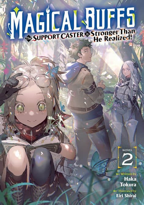 MAGICAL BUFFS THE SUPPORT CASTER IS STRONGER THAN HE REALIZED! ( LIGHT NOVEL ) VOL. 02 TP
