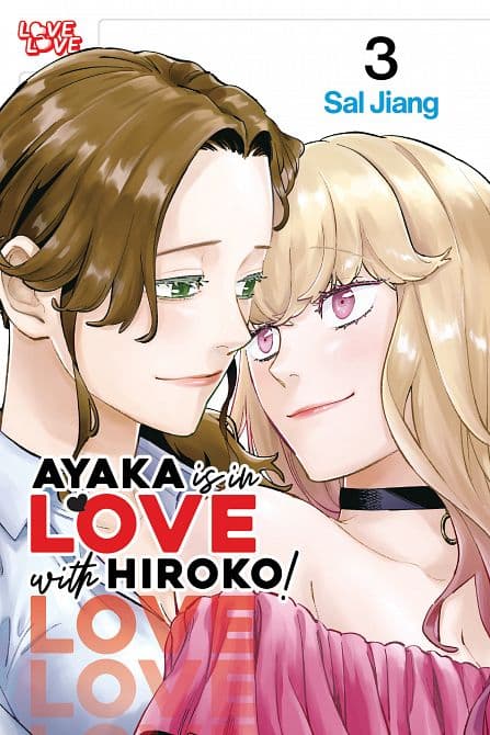 Cover Art for AYAKA IS IN LOVE WITH HIROKO! VOLUME 03 TP