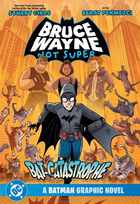 Cover Art for BRUCE WAYNE NOT SUPER THE BAT-CATASTROPHE A BATMAN GRAPHIC NOVEL TP