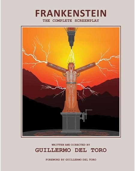 Cover Art for FRANKENSTEIN THE COMPLETE SCREENPLAY HC WRITTEN AND DIRECTED BY GUILLERMO DEL TORO