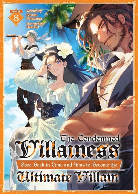 Cover Art für CONDEMNED VILLAINESS GOES BACK IN TIME AND AIMS TO BECOME THE ULTIMATE VILLAIN ( LIGHT NOVEL ) VOL. 08 TP