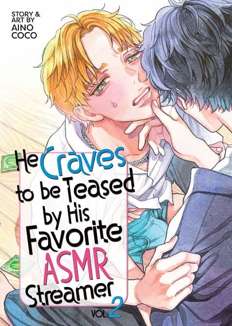 Cover Art for HE CRAVES TO BE TEASED BY HIS FAVORITE ASMR STREAMER VOL. 02 TP