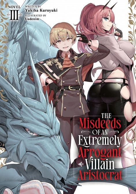 MISDEEDS OF AN EXTREMELY ARROGANT VILLAIN ARISTOCRAT ( LIGHT NOVEL ) VOL. 03 TP
