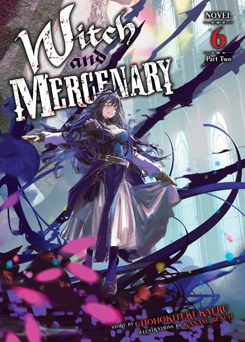 WITCH AND MERCENARY ( LIGHT NOVEL ) VOL. 06 PART 02 TP