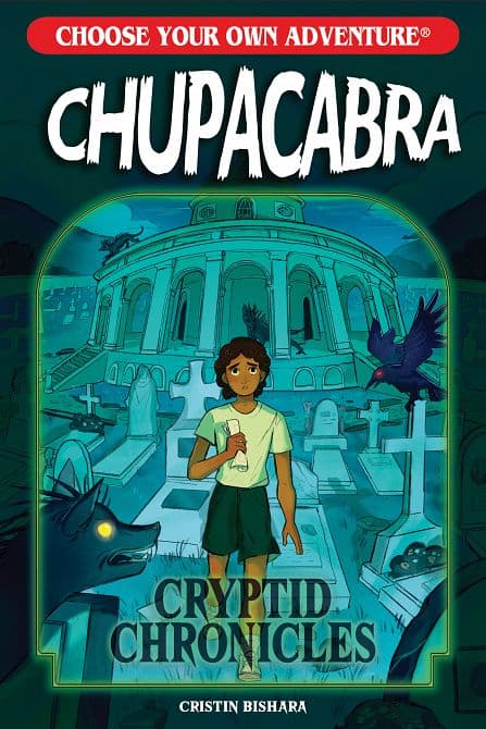 CHOOSE YOUR OWN ADVENTURE CRYPTID CHRONICLES CHUPACABRA TP