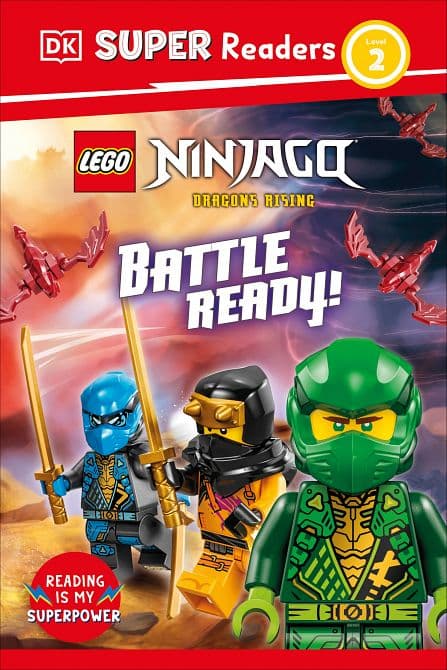 Cover Art for DK SUPER READERS LEVEL 02 LEGO NINJAGO DRAGONS RISING BATTLE READY! HC