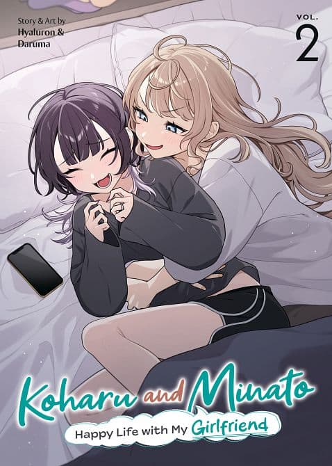 Cover Art für KOHARU AND MINATO HAPPY LIFE WITH MY GIRLFRIEND VOL. 02 TP