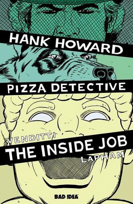 HANK HOWARD, PIZZA DETECTIVE THE INSIDE JOB