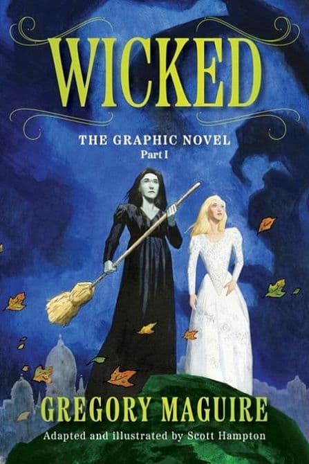 WICKED THE GRAPHIC NOVEL TP VOL 01