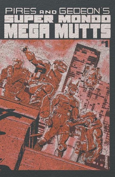 Cover Art for SUPER MONDO MEGA MUTTS