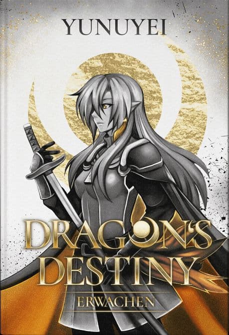 DRAGON'S DESTINY-ERWACHEN ( HARDCOVER ) ILLUSTRIERTE AUSGABE #1