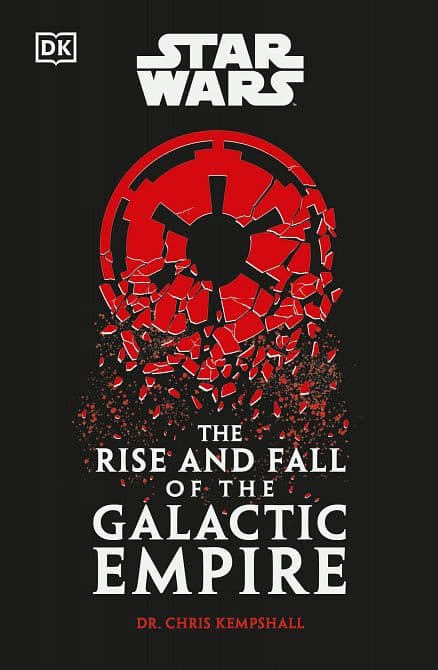 Cover Art for STAR WARS THE RISE AND FALL OF THE GALACTIC EMPIRE TP