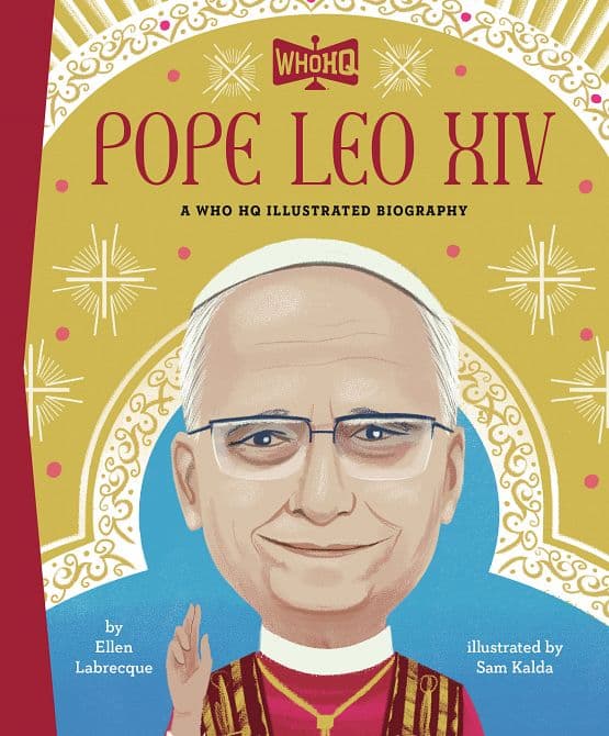Cover Art for POPE LEO XIV A WHO HQ ILLUSTRATED BIOGRAPHY HC