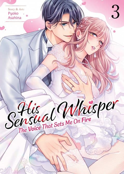 Cover Art for HIS SENSUAL WHISPER THE VOICE THAT SETS ME ON FIRE VOL. 03 TP