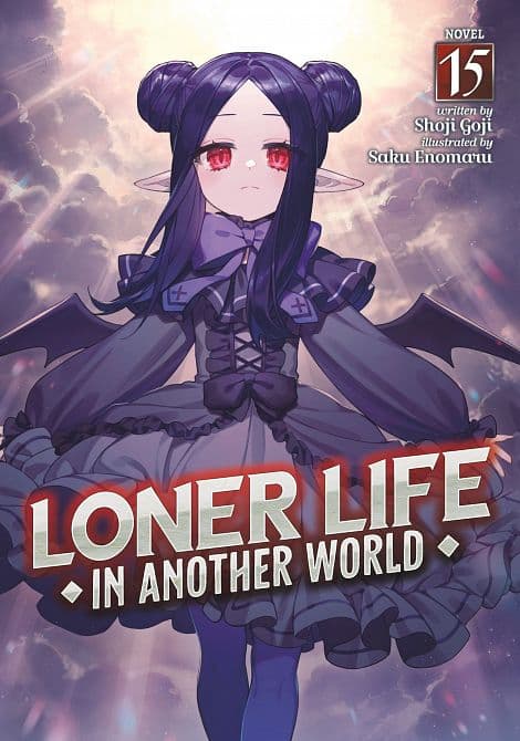 Cover Art for LONER LIFE IN ANOTHER WORLD ( LIGHT NOVEL ) VOL. 15 TP