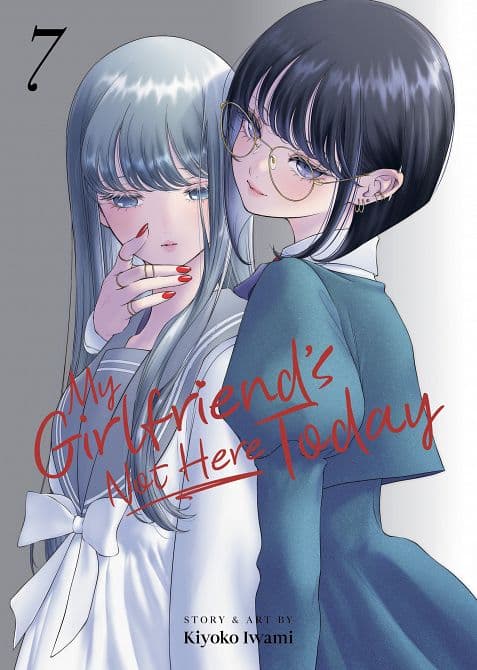 Cover Art for MY GIRLFRIEND'S NOT HERE TODAY VOL. 07 TP