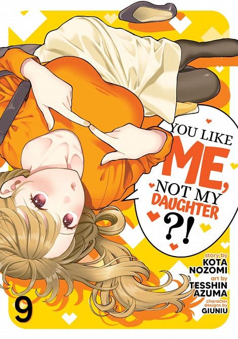 Cover Art for YOU LIKE ME, NOT MY DAUGHTER?! ( MANGA ) VOL. 09 TP