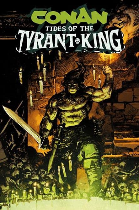 Cover Art for CONAN THE BARBARIAN TIDES OF THE TYRANT KING
