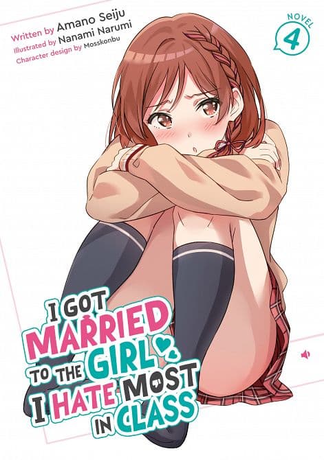 Cover Art for I GOT MARRIED TO THE GIRL I HATE MOST IN CLASS ( LIGHT NOVEL ) VOL. 04 TP
