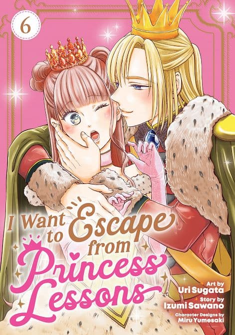Cover Art for I WANT TO ESCAPE FROM PRINCESS LESSONS ( MANGA ) VOL. 06 TP