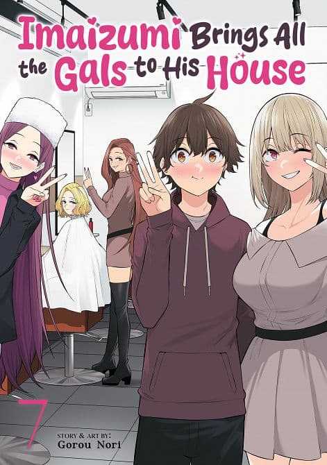 Cover Art for IMAIZUMI BRINGS ALL THE GALS TO HIS HOUSE VOL. 07 TP