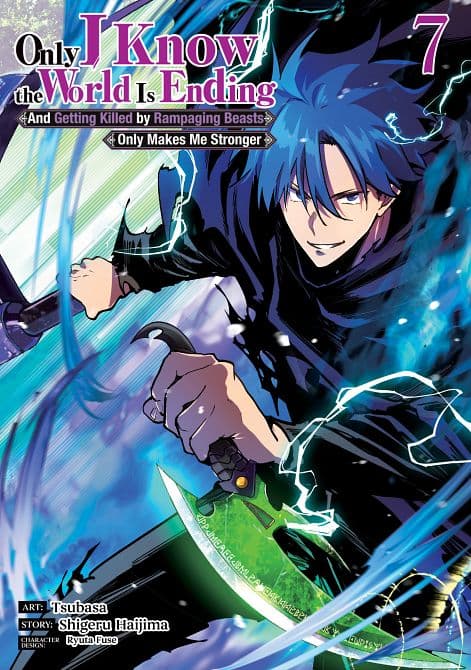 Cover Art for ONLY I KNOW THE WORLD IS ENDING AND GETTING KILLED BY RAMPAGING BEASTS ONLY MAKES ME STRONGER ( MANGA ) VOL. 07 TP