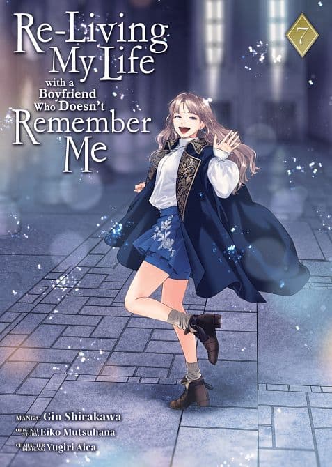 Cover Art for RE-LIVING MY LIFE WITH A BOYFRIEND WHO DOESN'T REMEMBER ME ( MANGA ) VOL. 07 TP