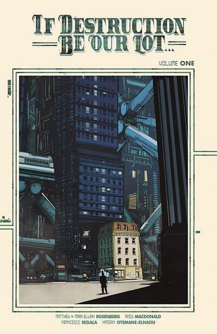 Cover Art for IF DESTRUCTION BE OUR LOT TP VOL 01 ANDY MACDONALD CVR