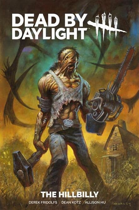 Cover Art for DEAD BY DAYLIGHT THE HILLBILLY TP REGULAR EDITION ALEX HORLEY