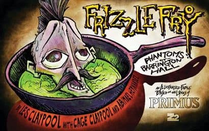 PRIMUS FRIZZLE FRY HC THE PHANTOMS OF BARRINGTON HALL
