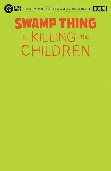 Cover Art for SWAMP THING IS KILLING THE CHILDREN