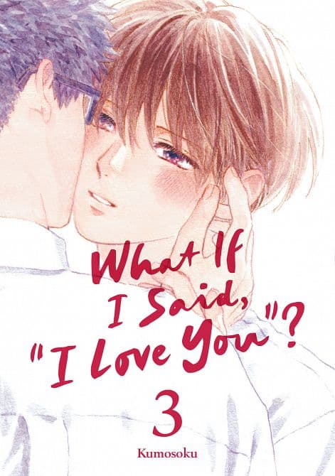 Cover Art for WHAT IF I SAID, "I LOVE YOU"? 03 TP