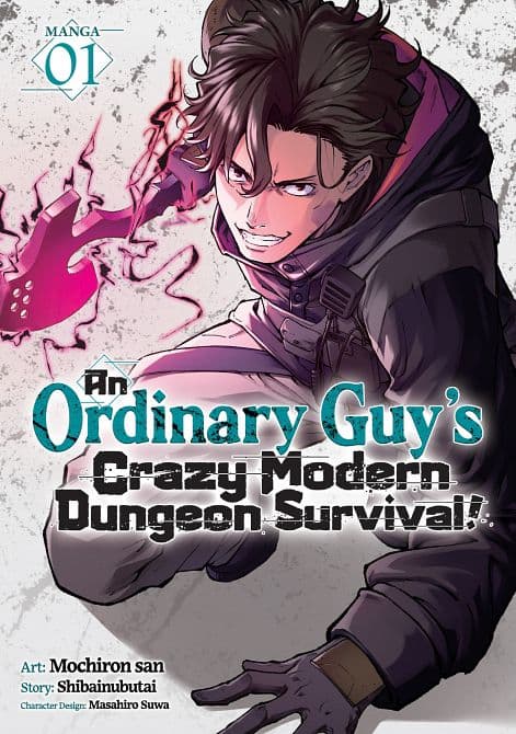 AN ORDINARY GUY'S CRAZY MODERN DUNGEON SURVIVAL! ( MANGA ) VOL. 01 TP