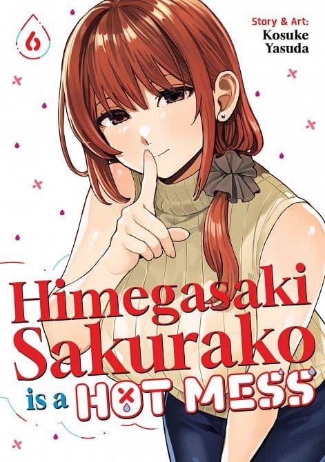 HIMEGASAKI SAKURAKO IS A HOT MESS VOL. 06 TP