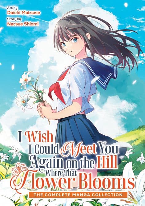 I WISH I COULD MEET YOU AGAIN ON THE HILL WHERE THAT FLOWER BLOOMS ( MANGA ) ( OMNIBUS ) TP