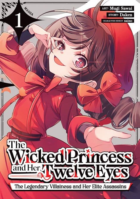 WICKED PRINCESS AND HER TWELVE EYES THE LEGENDARY VILLAINESS AND HER ELITE ASSASSINS ( MANGA ) VOL. 01 TP