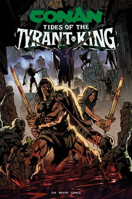 Cover Art for CONAN THE BARBARIAN TIDES OF THE TYRANT KING
