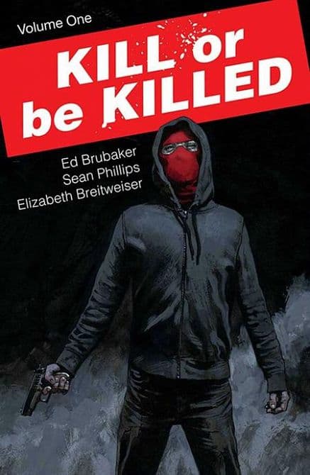 KILL OR BE KILLED TP VOL 01 ( NEW PTG )
