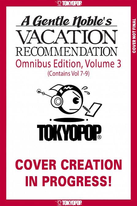 Cover Art for A GENTLE NOBLE'S VACATION RECOMMENDATION OMNIBUS, VOLUME 03 ( VOLUMES 07-09 ) TP