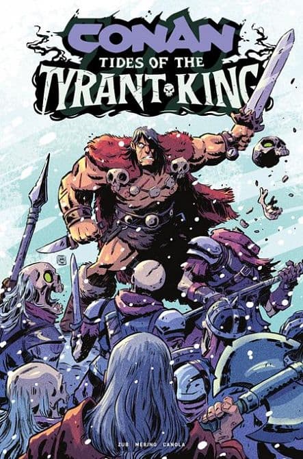 Cover Art for CONAN THE BARBARIAN TIDES OF THE TYRANT KING