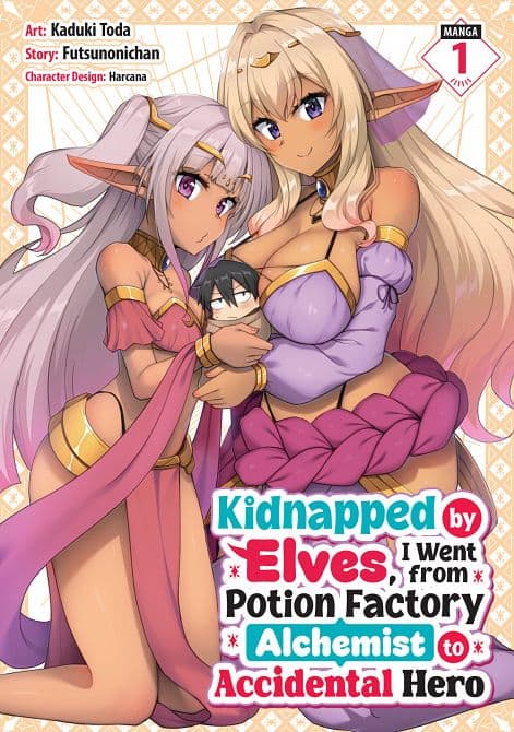 Cover Art for KIDNAPPED BY ELVES, I WENT FROM POTION FACTORY ALCHEMIST TO ACCIDENTAL HERO VOL. 01 TP
