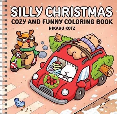 SILLY CHRISTMAS COZY AND FUNNY COLORING BOOK FOR ADULTS AND TEENS TP