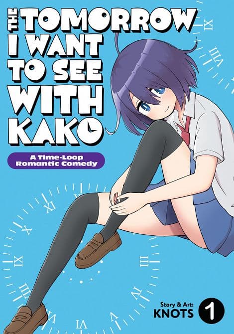 Cover Art for TOMORROW I WANT TO SEE WITH KAKO A TIME-LOOP ROMANTIC COMEDY VOL. 01 TP